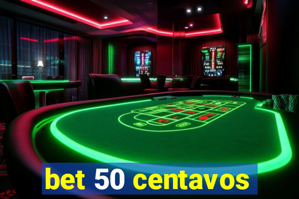 bet 50 centavos